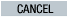 Cancel
